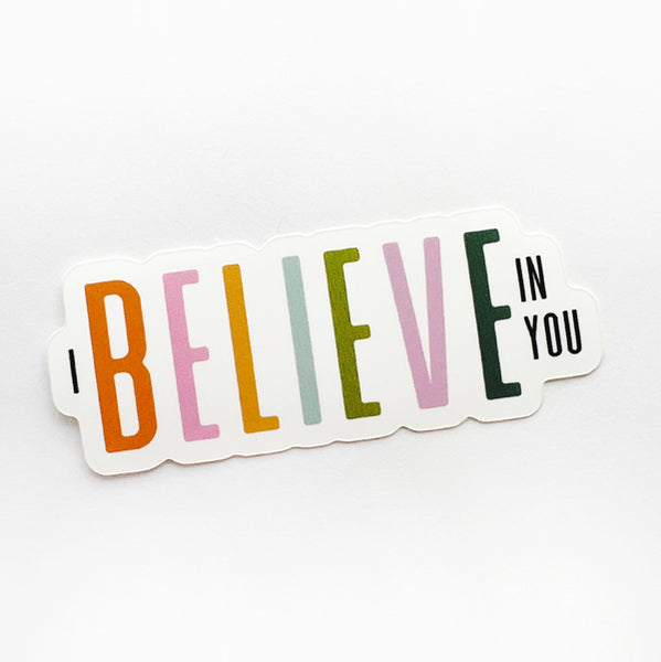 Believe in You