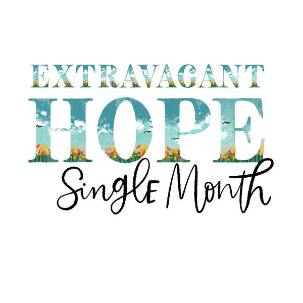 Extravagant Hope - One Month Only